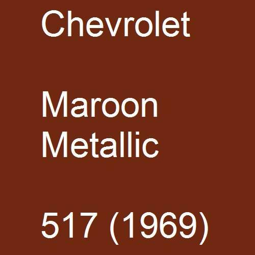 Chevrolet, Maroon Metallic, 517 (1969).